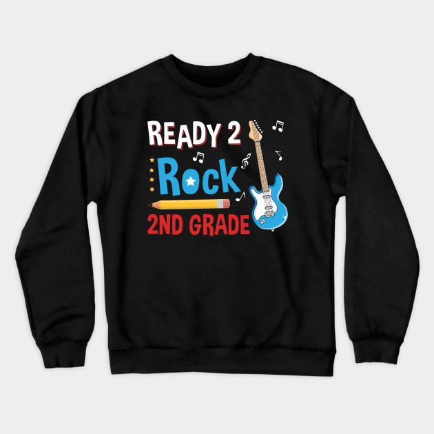 Ready To R0ck 2nd Grade Back To School T-shirt Crewneck Sweatshirt by Bensonn